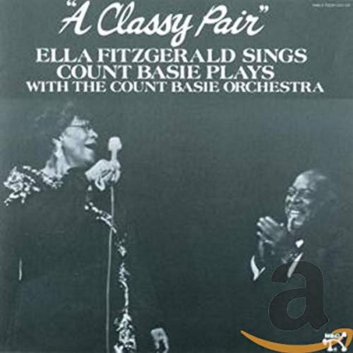 Ella Fitzgerald & Count Basie - A Classy Pair - Zortam Music