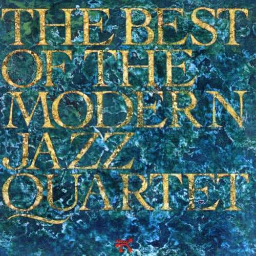 The Best of the Modern Jazz Quartet