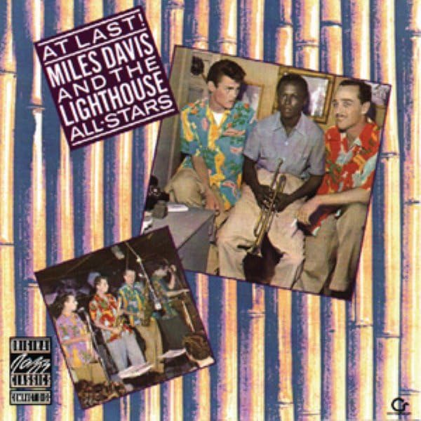 At Last: Miles Davis and the Lighthouse All Stars