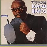 Presenting Isaac Hayes by Isaac Hayes