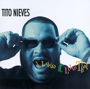 Tito Nieves - I Like It Like That - Zortam Music