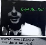 Steve WestfieldReject Me...First
