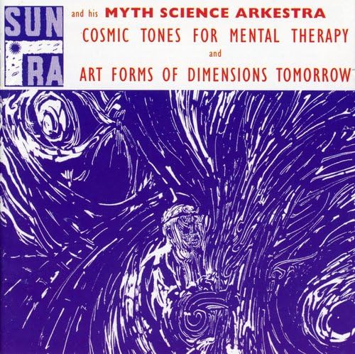 Cosmic Tones for Mental Therapy/Art Forms of Dimensions Tomorrow