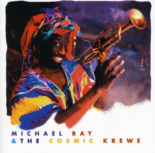 Michael Ray and the Cosmic Krewe