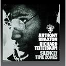 Silence Time Zones by Anthony Braxton, Richard Teitelbaum