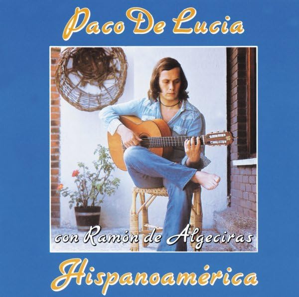 Paco De Lucía - Hispanoamerica - Zortam Music