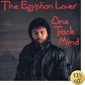 One Track Mind by Egyptian Lover