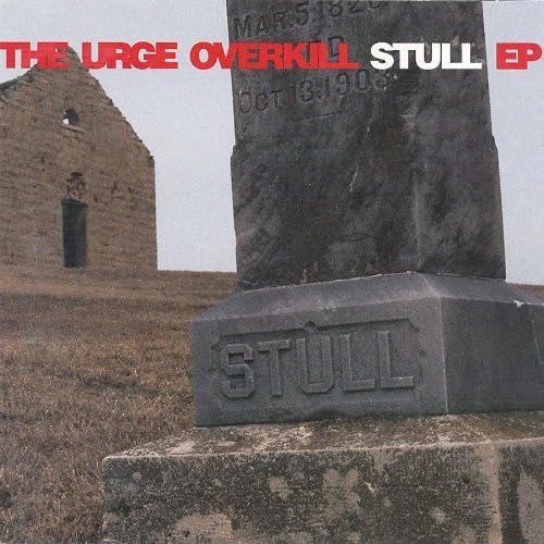 Urge Overkill - (Now That