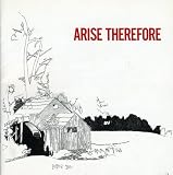 Arise Therefore by Will Oldham
