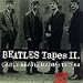 Beatles Tapes, Vol. 2: Early Beatlemania 1963-1964