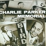 Charlie Parker Memorial  1 by Charlie Parker
