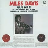 First Miles by Miles Davis
