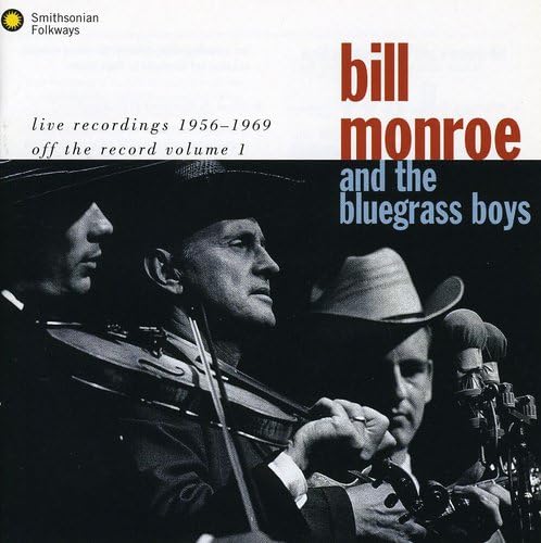 Bill Monroe - Live Recordings 1956-1969 - Zortam Music