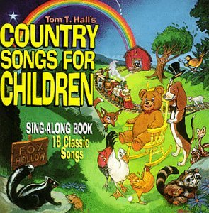 Tom T. Hall - Country Songs for Children - Zortam Music