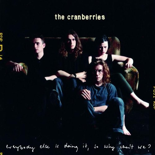 Cranberries, The - Everybody Else Is Doing It So Why Can