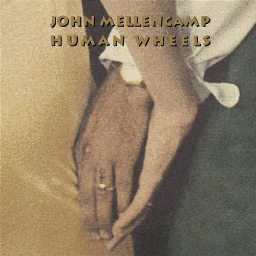 Mellencamp, John Cougar - Human Wheels - Zortam Music