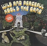 Wild and Peaceful by Kool and the Gang