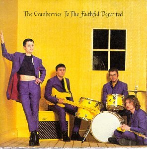 The Cranberries - To The Faithful Departed (1996) - Zortam Music