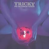 Pre-Millennium Tension by Tricky