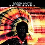Is This Whatcha Wont? by Barry White