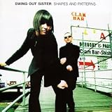 Shapes and Patterns by Swing Out Sister