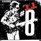 8 by J.J. Cale
