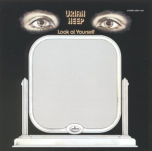 Uriah Heep - Look At Yourself - Remastered - Zortam Music