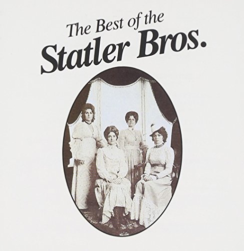 The Statler Brothers - The Best Of The Statler Bros. - Zortam Music
