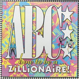 ABC - How to Be a Zillionaire! - Zortam Music