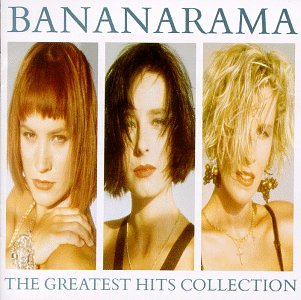 Bananarama - The Greatest Hits Collection by Bananarama album cover