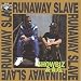 Runaway Slave