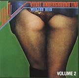 1969: Velvet Underground Live, Volume 2 by The Velvet Underground