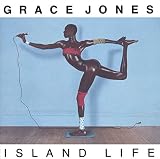 Island Life by Grace Jones