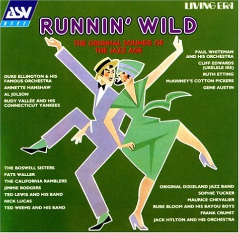 Runnin' Wild: Original Sounds of the Jazz Age