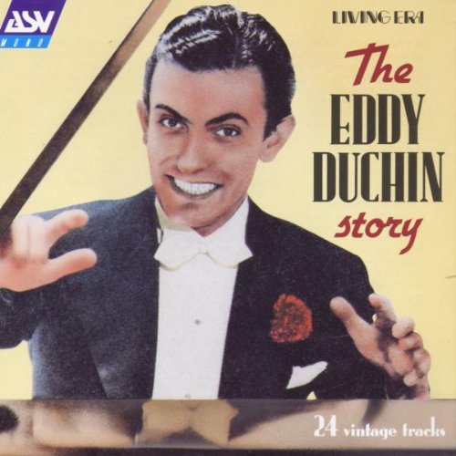 The Eddy Duchin Story: 1933-38 Original Mono Recordings