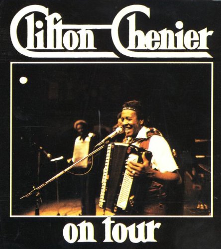 Clifton Chenier - On Tour - Zortam Music