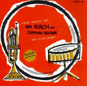 Best of Max Roach and Clifford Brown in Concert