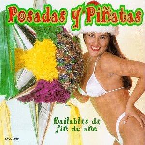 Posadas Y Pinatas: Bailables de Fin de Ano
