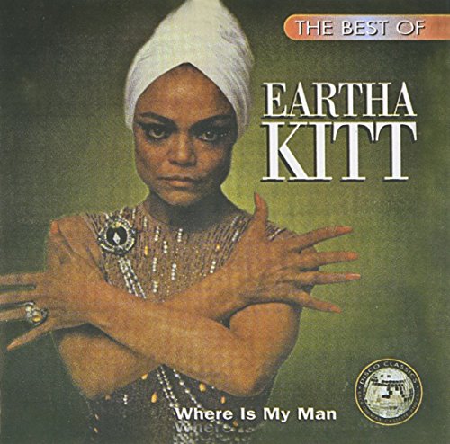 The Best of Eartha Kitt: Where is My Man? by Eartha Kitt album cover