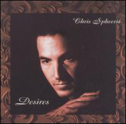 Chris Spheeris - Desires - Zortam Music