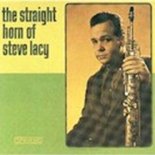 The Straight Horn of Steve Lacy