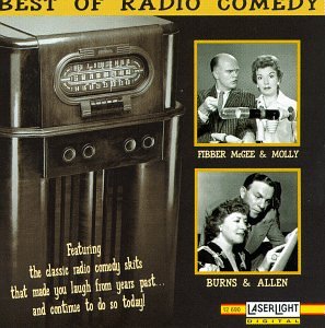 The Best of Radio Comedy: Fibber Mcgee & Molly/Burns & Allen