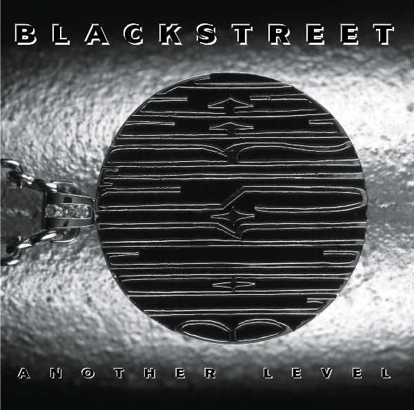BLACKSTREET - Another Level - Zortam Music