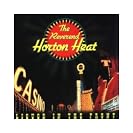 The Reverend Horton Heat - Liquor in the Front (Poker in the Rear)