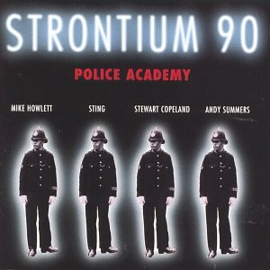 Strontium 90 (Police) - Police Academy - Zortam Music