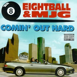 Comin' Out Hard by Eightball & MJG album cover