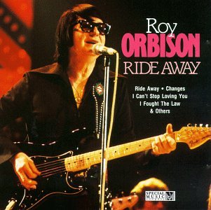 Roy Orbison - Ride Away - Zortam Music
