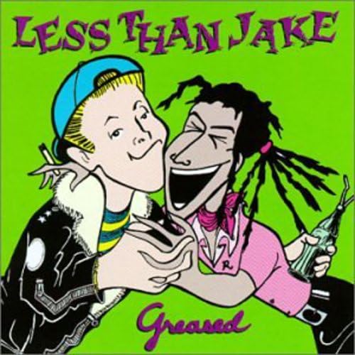 Less Than Jake - Greased - Zortam Music
