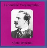 Lebendige Vergangenheit Mattia Battistini by by Mattia Battistini, Hector Berlioz, Gioacchino Cocchi