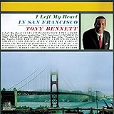 I Left My Heart in San Francisco by Tony Bennett